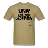 If My Cat Doesn't Like You - Black - Unisex Classic T-Shirt - khaki