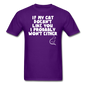 If My Cat Doesn't Like You - White - Unisex Classic T-Shirt - purple