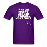 If My Cat Doesn't Like You - White - Unisex Classic T-Shirt - purple