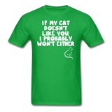 If My Cat Doesn't Like You - White - Unisex Classic T-Shirt - bright green