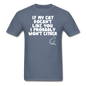 If My Cat Doesn't Like You - White - Unisex Classic T-Shirt - denim