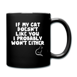 If My Cat Doesn's Like You - White - Full Color Mug - black
