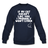 If My Cat Doesn's Like You - White - Crewneck Sweatshirt - navy