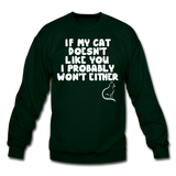 If My Cat Doesn's Like You - White - Crewneck Sweatshirt - forest green