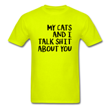 My Cats And I Talk - Black - Unisex Classic T-Shirt - safety green