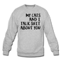 My Cats And I Talk - Black - Crewneck Sweatshirt - heather gray