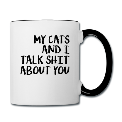 My Cats And I Talk - Black - Contrast Coffee Mug - white/black