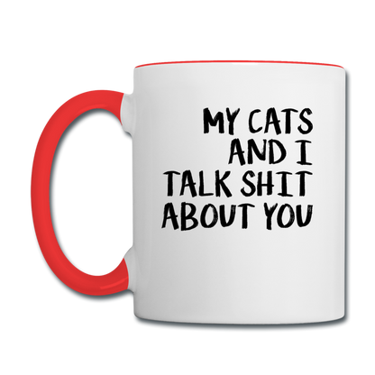 My Cats And I Talk - Black - Contrast Coffee Mug - white/red