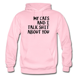 My Cats And I Talk - Black - Gildan Heavy Blend Adult Hoodie - light pink
