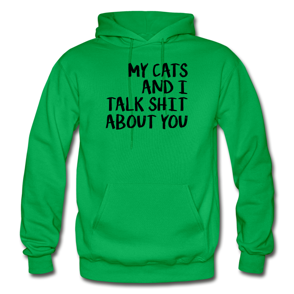 My Cats And I Talk - Black - Gildan Heavy Blend Adult Hoodie - kelly green