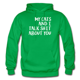 My Cats And I Talk - White - Gildan Heavy Blend Adult Hoodie - kelly green