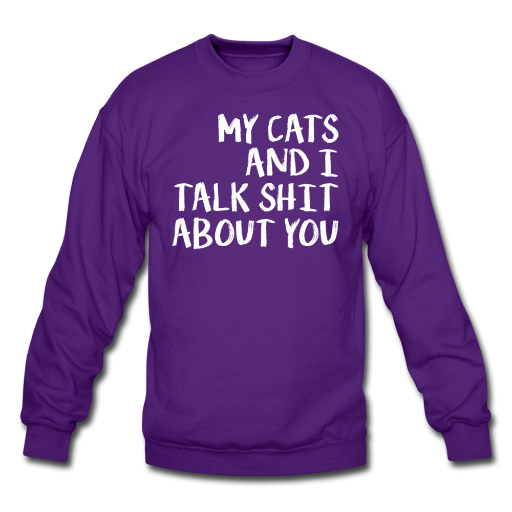 My Cats And I Talk - White - Crewneck Sweatshirt - purple