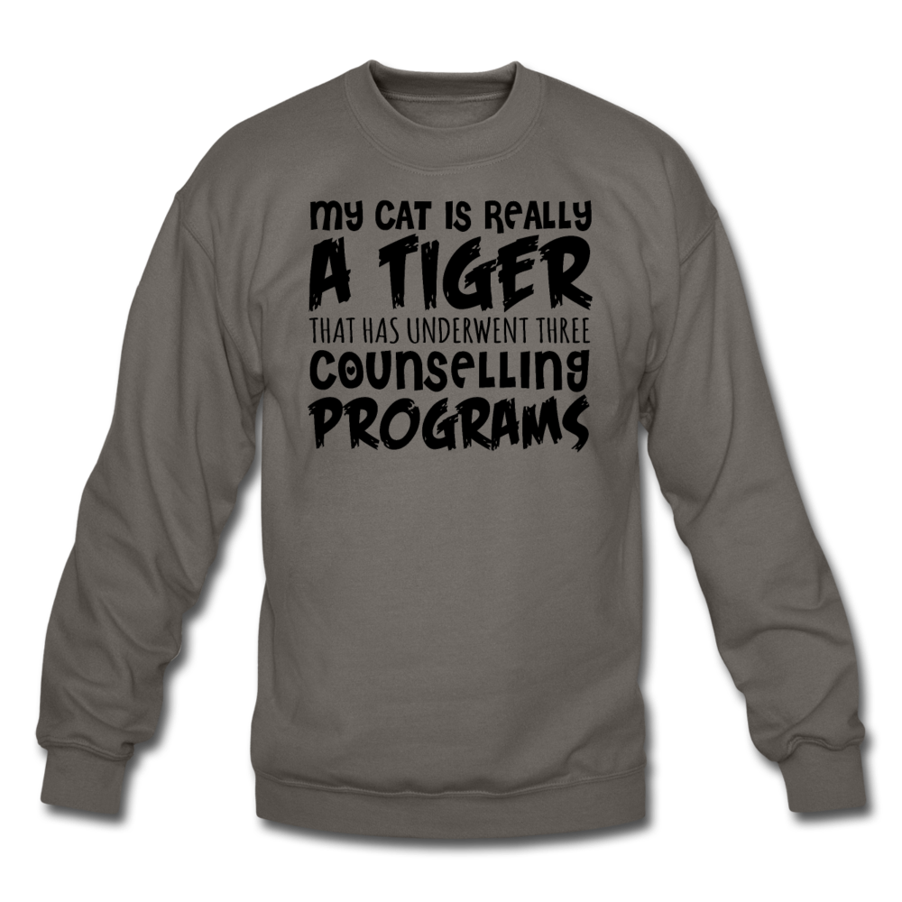 My Cat Is Really A Tiger - Black - Crewneck Sweatshirt - asphalt gray