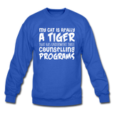 My Cat Is Really A Tiger - White - Crewneck Sweatshirt - royal blue