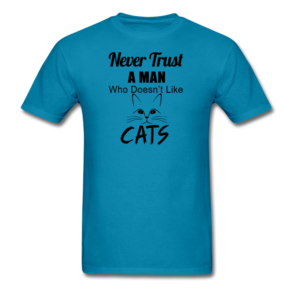 Never Trust A Man - Black - Unisex Classic T-Shirt - turquoise