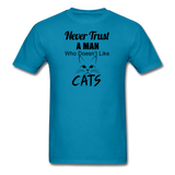 Never Trust A Man - Black - Unisex Classic T-Shirt - turquoise