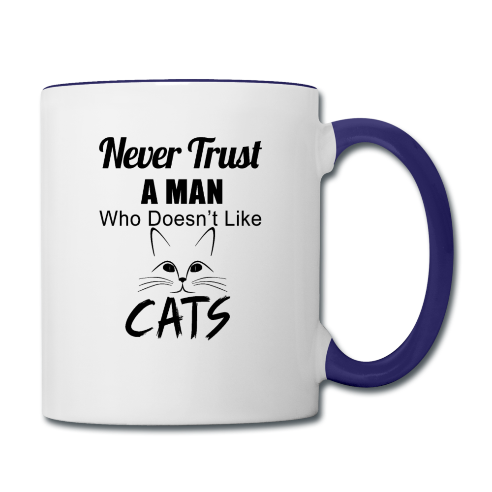 Never Trust A Man - Black - Contrast Coffee Mug - white/cobalt blue