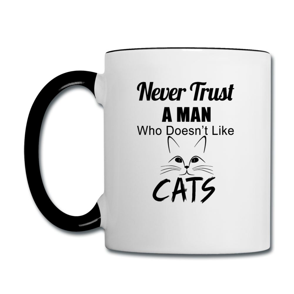 Never Trust A Man - Black - Contrast Coffee Mug - white/black