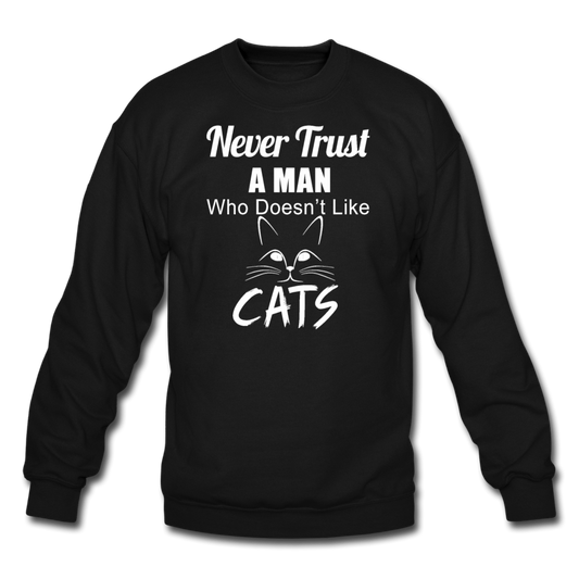 Never Trust A Man - White - Crewneck Sweatshirt - black