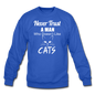 Never Trust A Man - White - Crewneck Sweatshirt - royal blue