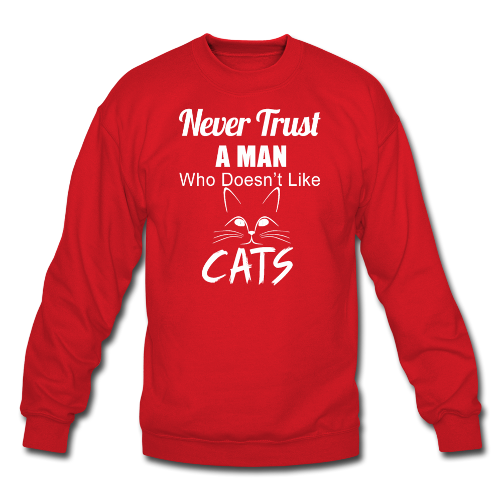 Never Trust A Man - White - Crewneck Sweatshirt - red