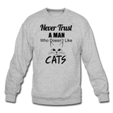 Never Trust A Man - Black - Crewneck Sweatshirt - heather gray