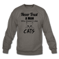 Never Trust A Man - Black - Crewneck Sweatshirt - asphalt gray