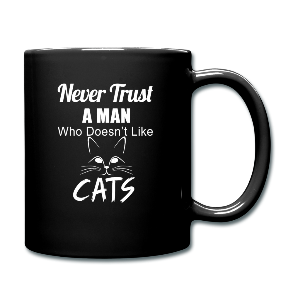 Never Trust A Man - White - Full Color Mug - black