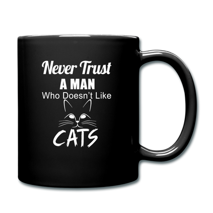 Never Trust A Man - White - Full Color Mug - black