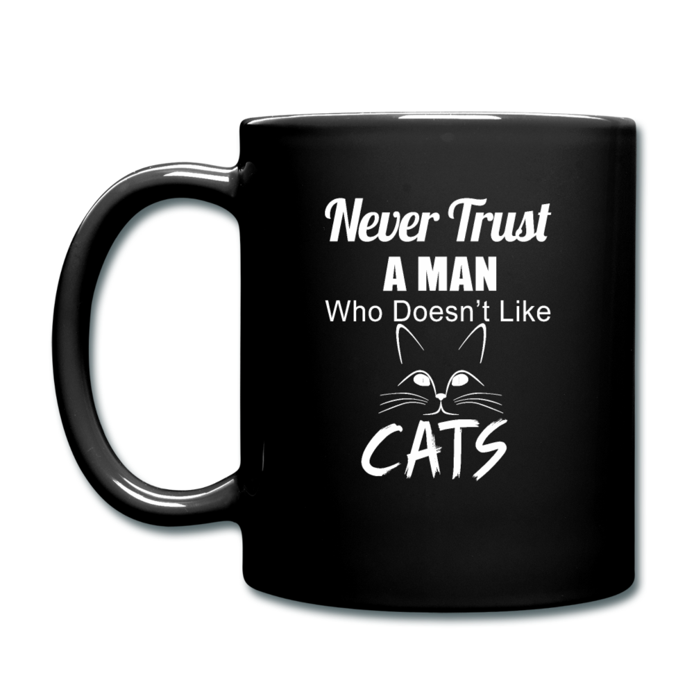 Never Trust A Man - White - Full Color Mug - black