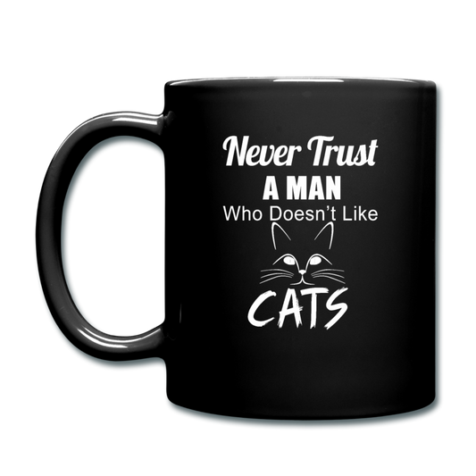 Never Trust A Man - White - Full Color Mug - black