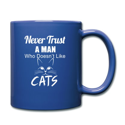 Never Trust A Man - White - Full Color Mug - royal blue