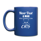 Never Trust A Man - White - Full Color Mug - royal blue