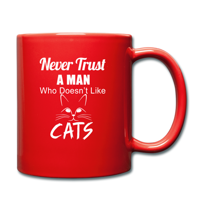 Never Trust A Man - White - Full Color Mug - red