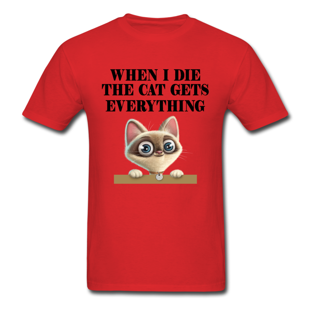 When I Die, Cat Gets Everything - Unisex Classic T-Shirt - red