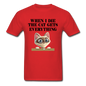 When I Die, Cat Gets Everything - Unisex Classic T-Shirt - red