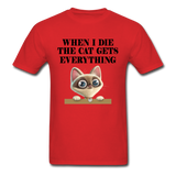 When I Die, Cat Gets Everything - Unisex Classic T-Shirt - red
