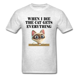When I Die, Cat Gets Everything - Unisex Classic T-Shirt - light heather gray