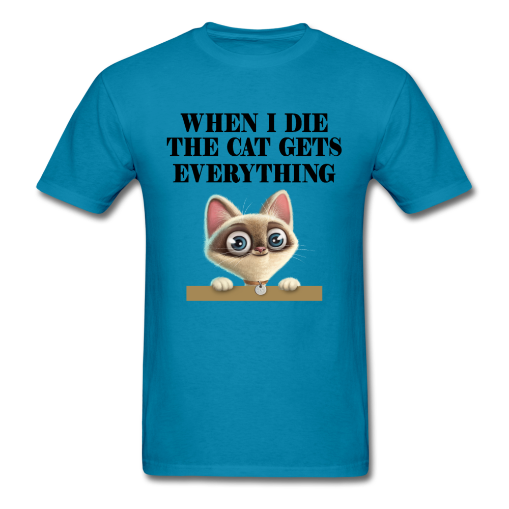 When I Die, Cat Gets Everything - Unisex Classic T-Shirt - turquoise