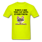 When I Die, Cat Gets Everything - Unisex Classic T-Shirt - safety green