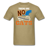 There Are No Ordinary Cats - Unisex Classic T-Shirt - khaki
