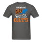 There Are No Ordinary Cats - Unisex Classic T-Shirt - charcoal