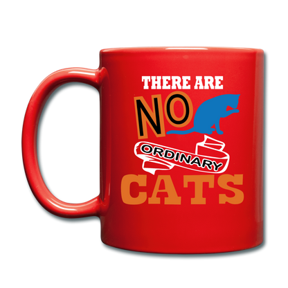 There Are No Ordinary Cats - Full Color Mug - red