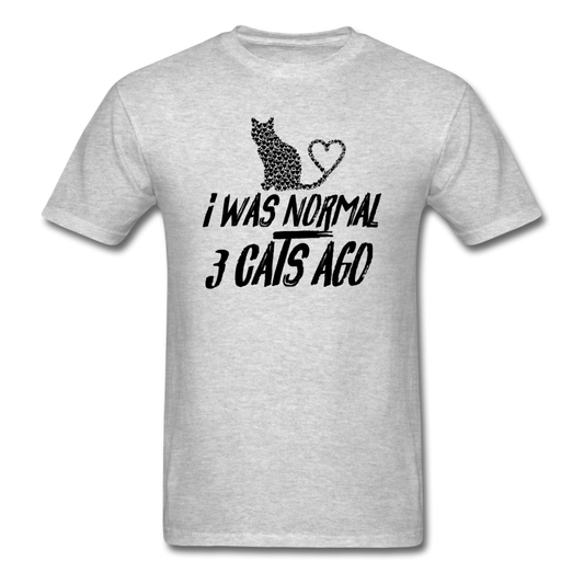 I was Normal 3 Cats Ago - Black - Unisex Classic T-Shirt - heather gray