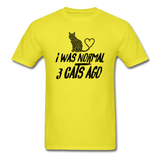 I was Normal 3 Cats Ago - Black - Unisex Classic T-Shirt - yellow