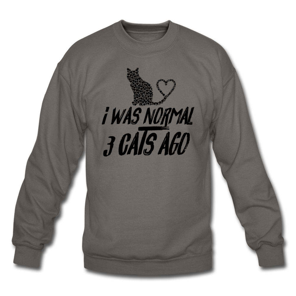 I Was Normal 3 Cats Ago - Black - Crewneck Sweatshirt - asphalt gray