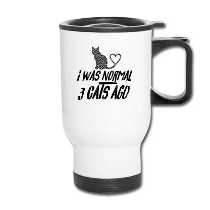 I Was Normal 3 Cats Ago - Black - Travel Mug - white