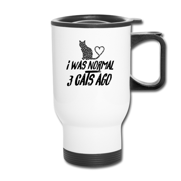 I Was Normal 3 Cats Ago - Black - Travel Mug - white