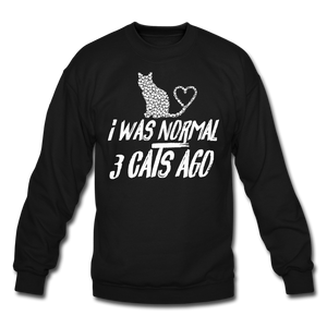I Was Normal 3 Cats Ago - White - Crewneck Sweatshirt - black