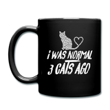 I Was Normal 3 Cats Ago - White - Full Color Mug - black